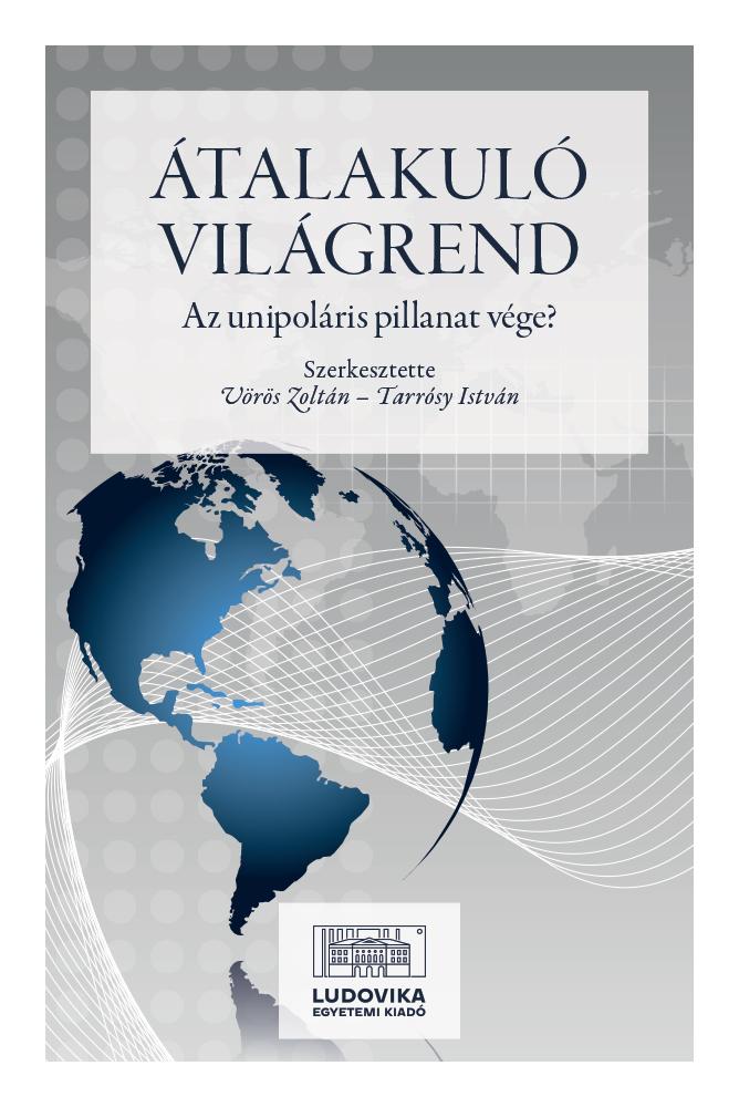 Átalakuló világrend: Az unipoláris pillanat vége?