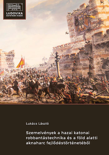 Cover_Szemelvenyek_a_hazai_katonai_robbantastechnika_es_a_fold_alatti_aknaharc