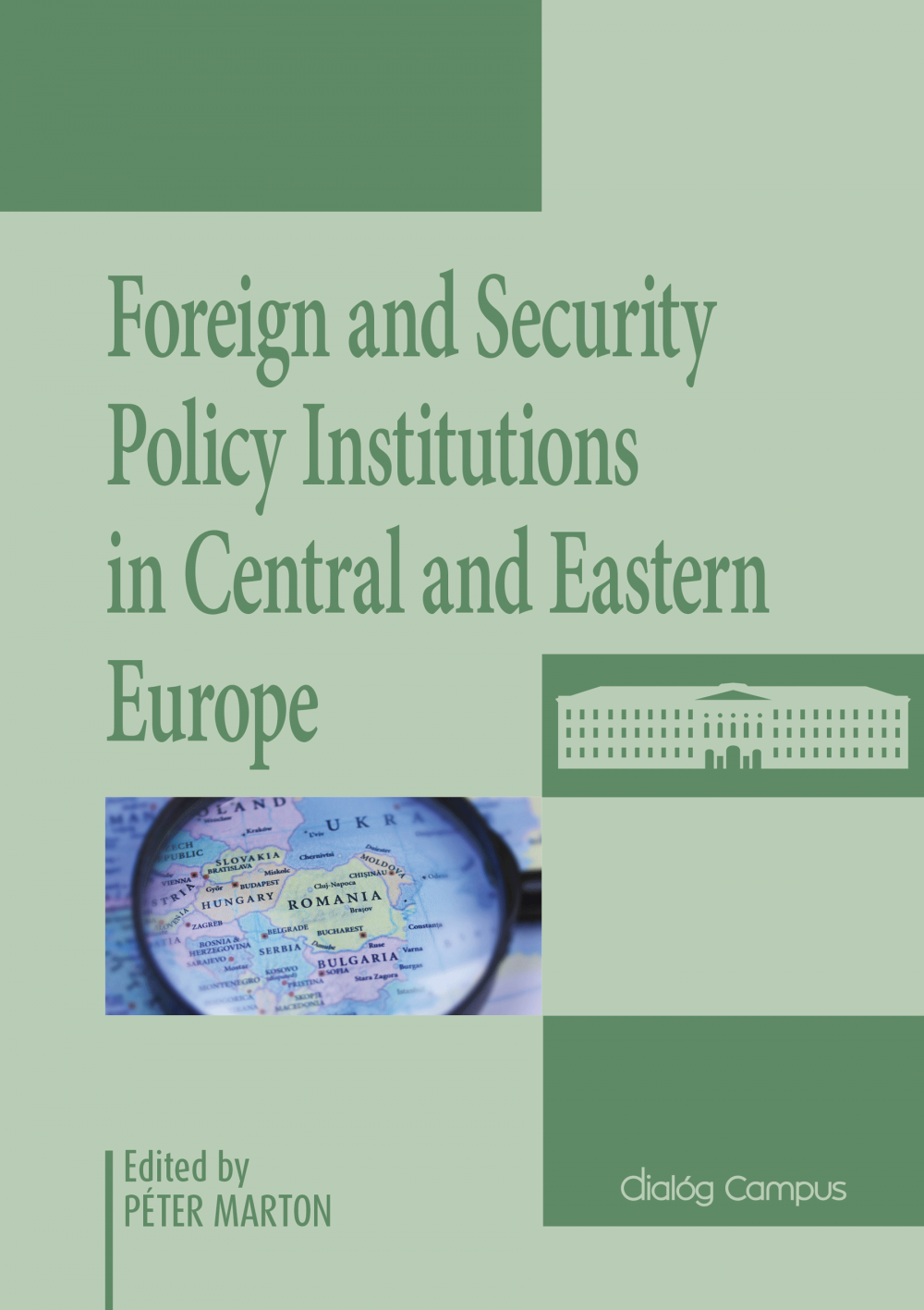 Cover_Foreign_and_Security_Policy_ Institutions_in_Central_and_Eastern_Europe