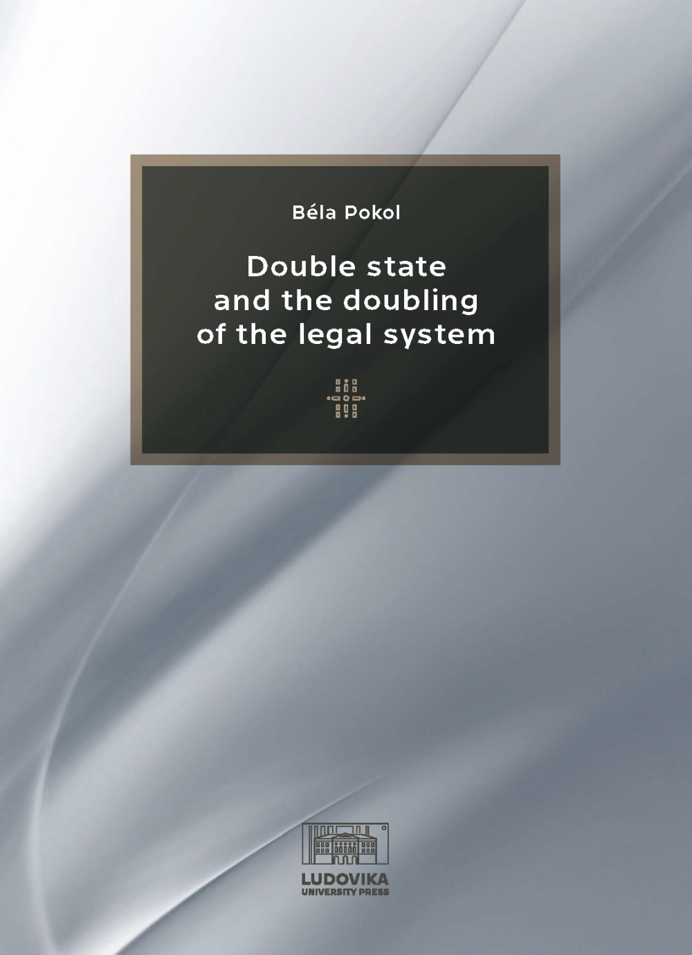 Cover_Double_State_and_the_Doubling_of_the_Legal_System