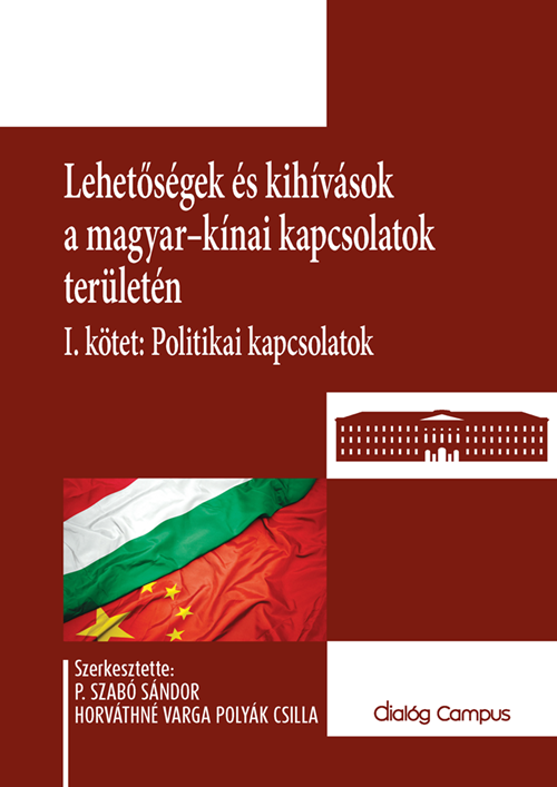 Cover_Lehetosegek_es_kihivasok_a_magyar_kinai_kapcsolatok_teruleten